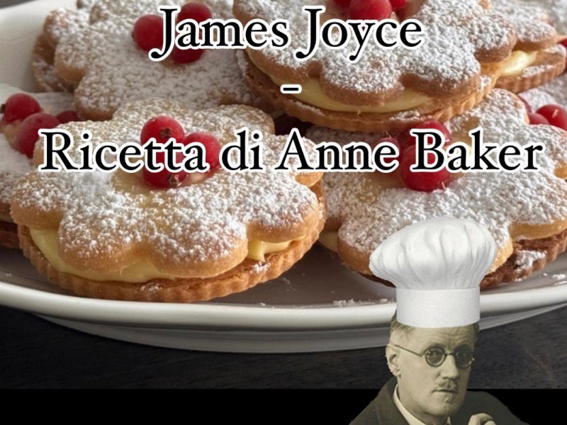 “Ricette Letterarie”: i biscotti alla crema di James Joyce, di Anne Baker&nbsp;(video)