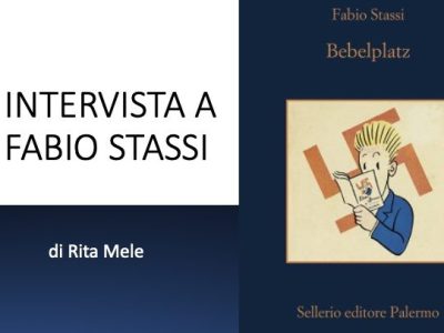 Intervista a Fabio Stassi per “Bebelplatz. La notte dei libri bruciati” (Sellerio), di Rita&nbsp;Mele