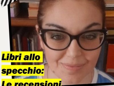 “Libri allo specchio”, la nuova rubrica a cura di Loredana Cefalo: le recensioni&nbsp;(video)