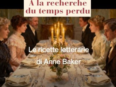 “Ricette Letterarie”: La crema al cioccolato di Proust, di Anne Baker&nbsp;(video)