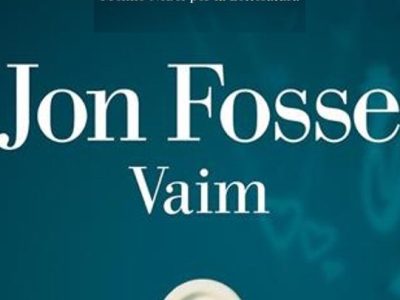 Jon Fosse: “Vaim” (trad. Margherita Podestà Heir, La nave di Teseo, 2025), di Gigi&nbsp;Agnano