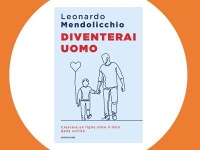 L’autore sul lettino: Leonardo Mendolicchio per “Diventerai uomo. Crescere un figlio oltre il mito della virilità” (Mondadori, 2026), di Rita&nbsp;Mele