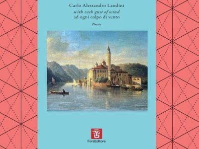 Carlo Alessandro Landini: “with each gust of wind ad ogni colpo di vento – poesie” (Fara editore), di Maurizia&nbsp;Maiano